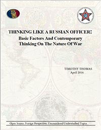 Thinking Like a Russian Officer: Basic Factors And Contemporary Thinking On The Nature of War